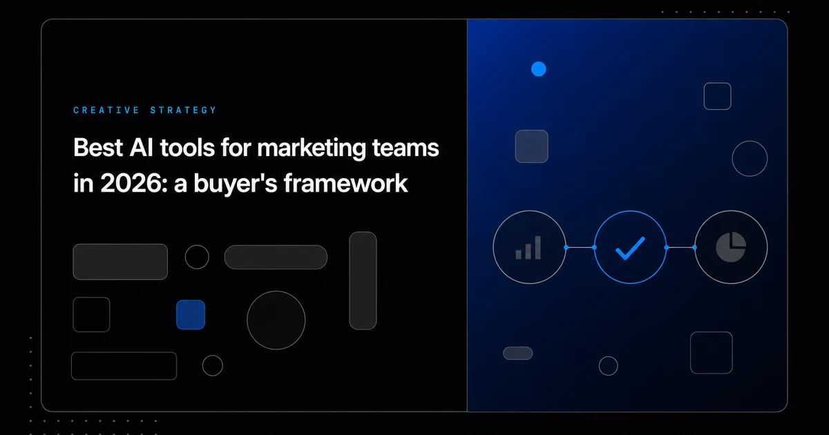 Best AI tools for marketing teams in 2026: a buyer's framework