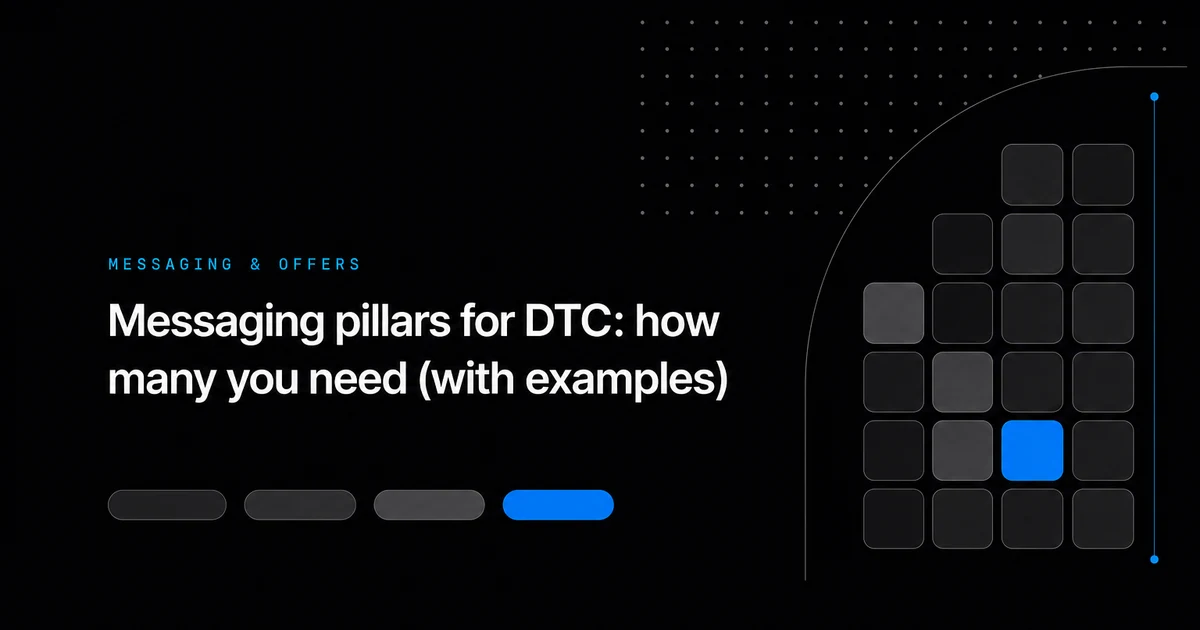 Messaging pillars for DTC: how many you need (with examples)