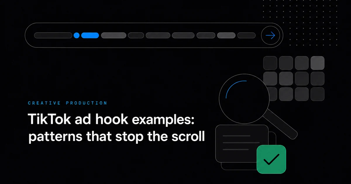 TikTok ad hook examples: patterns that stop the scroll
